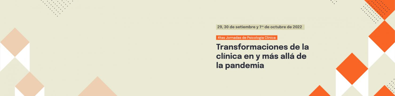 4tas. Jornadas del Instituto de Psicología Clínica: "Transformaciones de la clínica en y más allá de la pandemia"